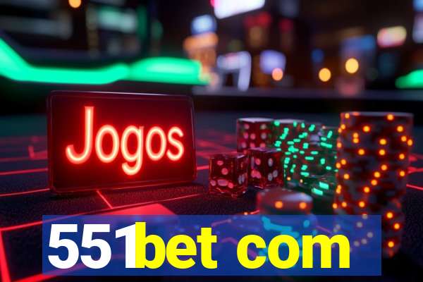 551bet com